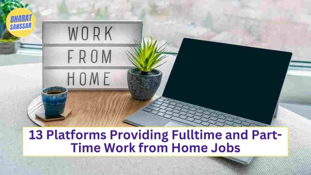 13 Platforms Providing Fulltime and Part-Time Work from Home Jobs 13 Platforms Providing Fulltime and Part-Time Work from Home Jobs